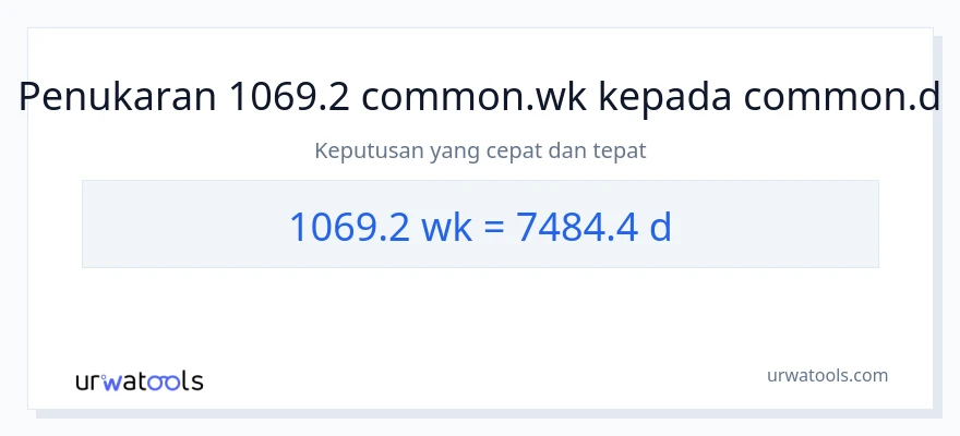 1069.2 Weeks to Days conversion
