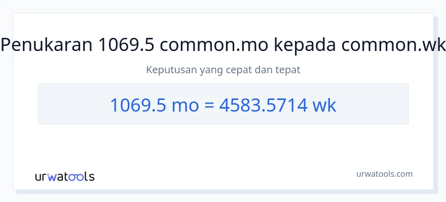 1069.5 Months to Weeks conversion