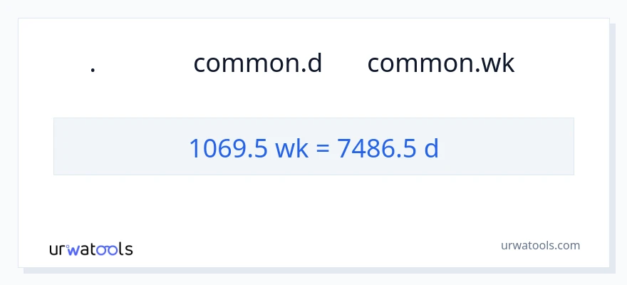 تبدیل 1069.5 هفته‌ها به روزها