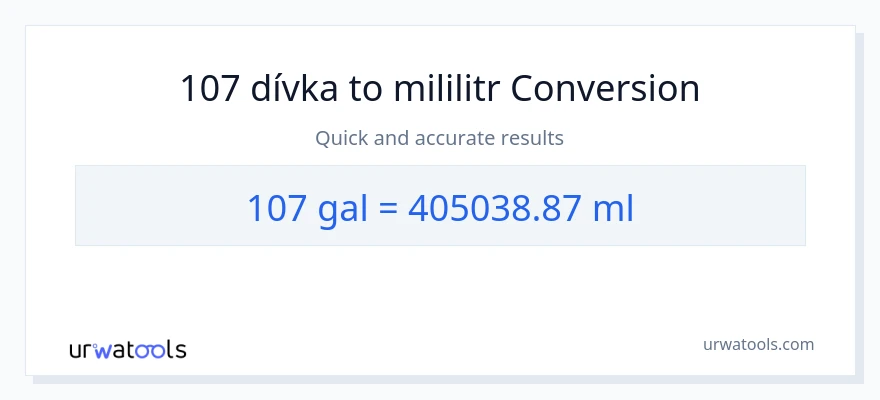 Konverze z Galony na mililitrů: 107