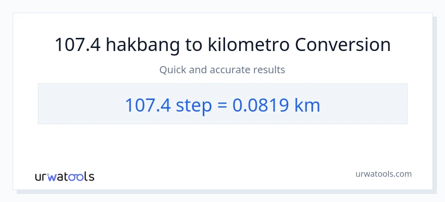 107.4 mga hakbang patungong Kilometro na conversion