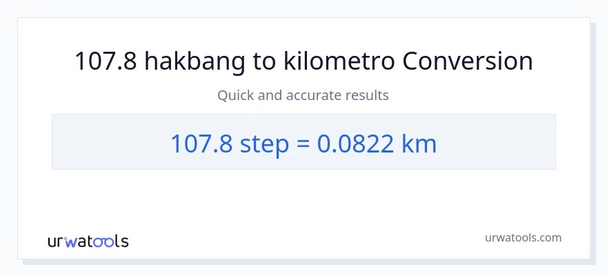 107.8 mga hakbang patungong Kilometro na conversion