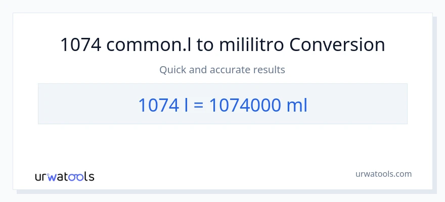 1074 Liters patungong mga mililitro na conversion