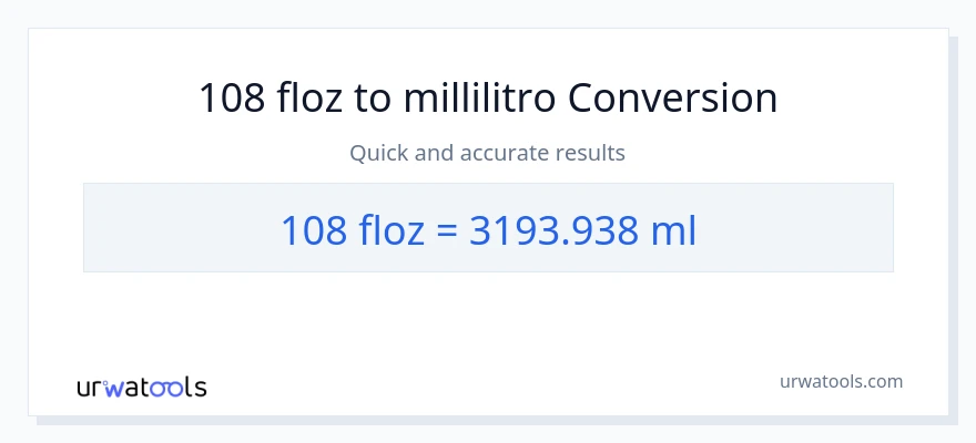 Conversione da 108 once fluide a millilitri