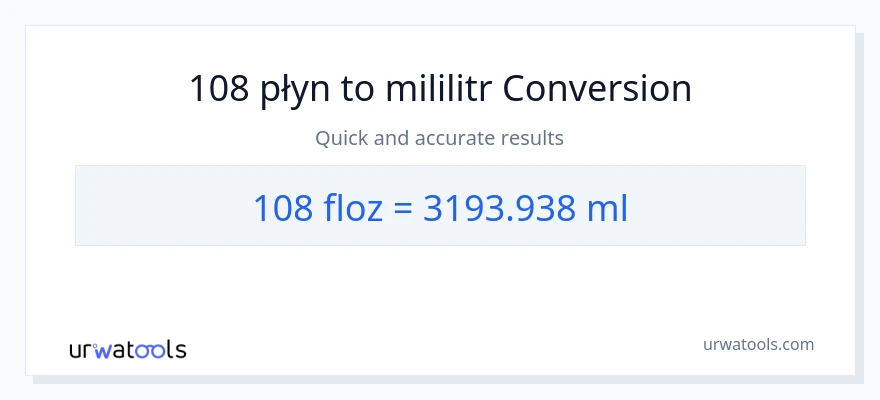 Konwersja 108 uncje płynu do mililitry