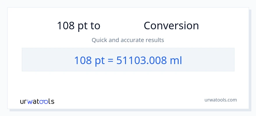 108 Pints から ミリリットル への変換