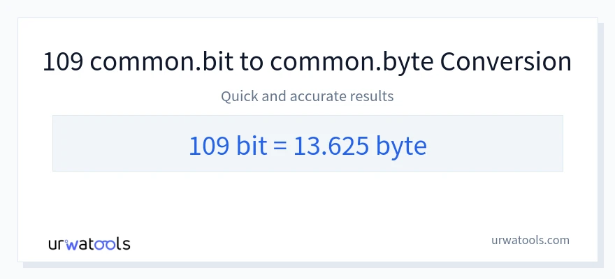109 Bits 到 Bytes 轉換