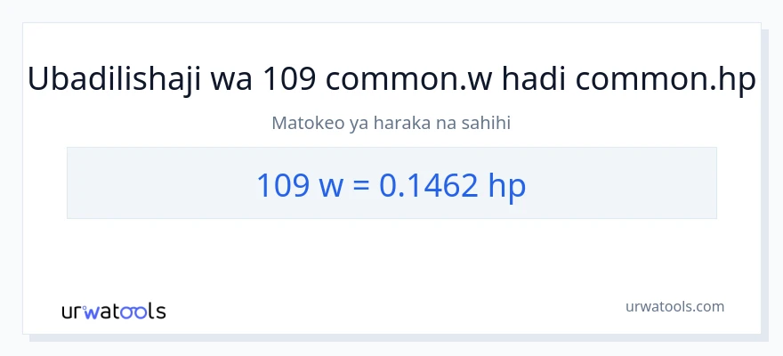 Ubadilishaji wa 109 wati hadi farasi