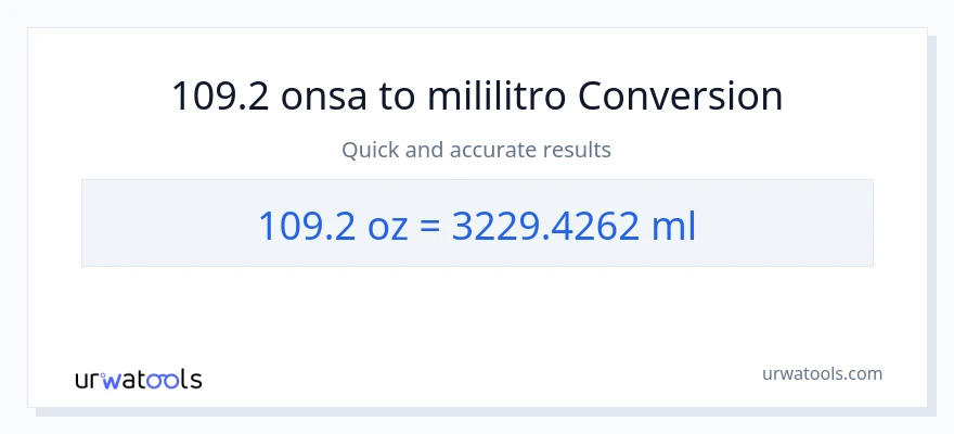 109.2 Mga onsa patungong mga mililitro na conversion