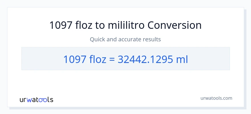 1097 mga onsa ng likido patungong mga mililitro na conversion