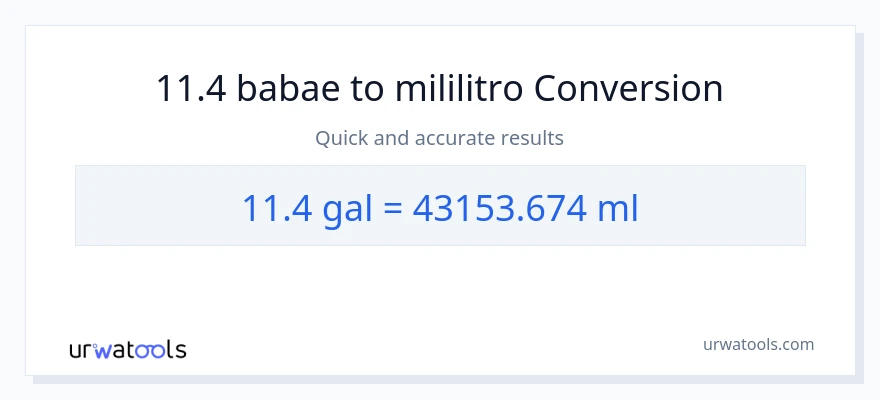 11.4 Mga galon patungong mga mililitro na conversion