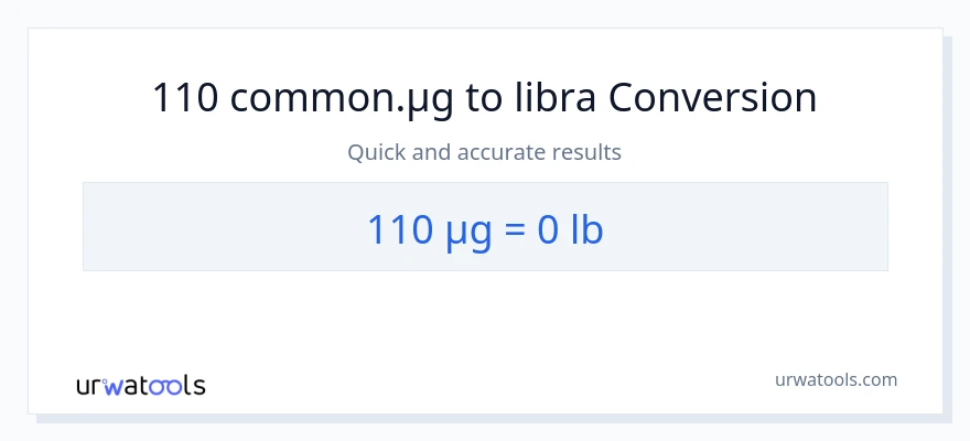 110 mga mikrogramo patungong Lbs na conversion