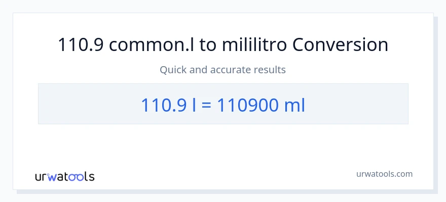 110.9 Liters patungong mga mililitro na conversion