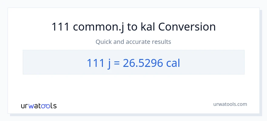 111 mga joule patungong mga kaloriya na conversion