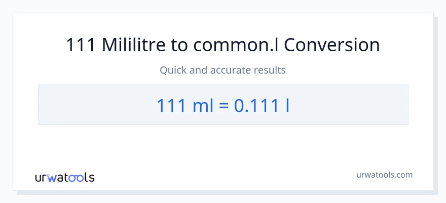 111 mililitre'den Liters'e dönüşüm