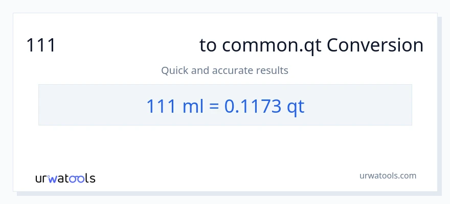 111 മില്ലിലിറ്റർ ൽ നിന്ന് Quarts ലേക്ക് പരിവർത്തനം