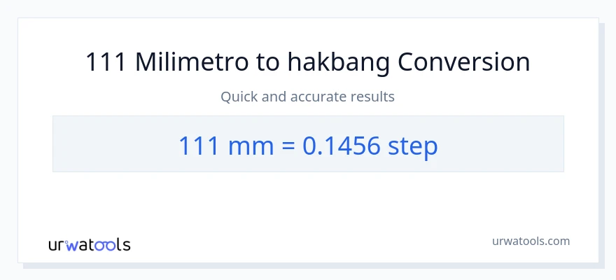 111 milimetro patungong mga hakbang na conversion