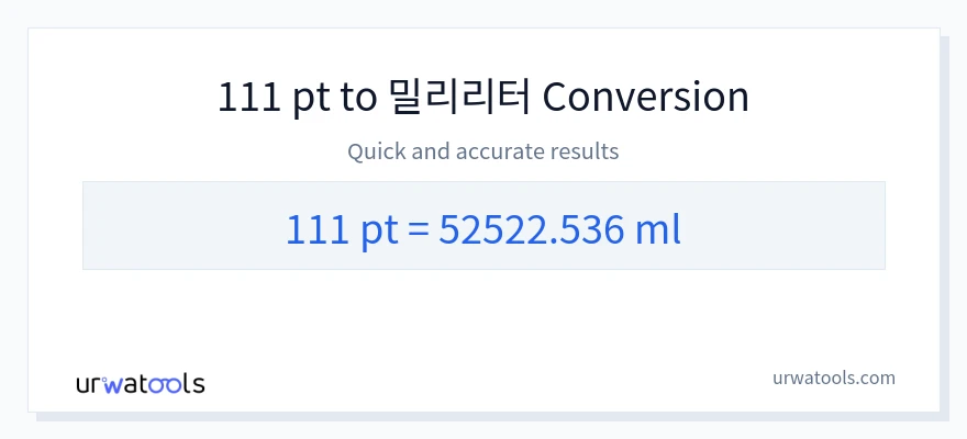 111 Pints에서 밀리리터으로의 변환