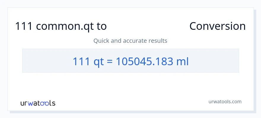 111 Quarts ൽ നിന്ന് മില്ലിലിറ്റർ ലേക്ക് പരിവർത്തനം