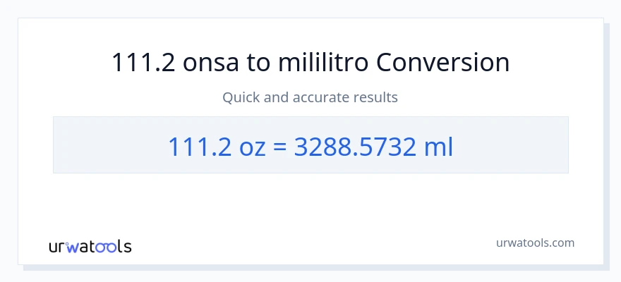111.2 Mga onsa patungong mga mililitro na conversion