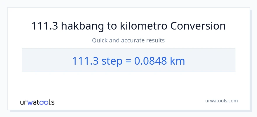 111.3 mga hakbang patungong Kilometro na conversion