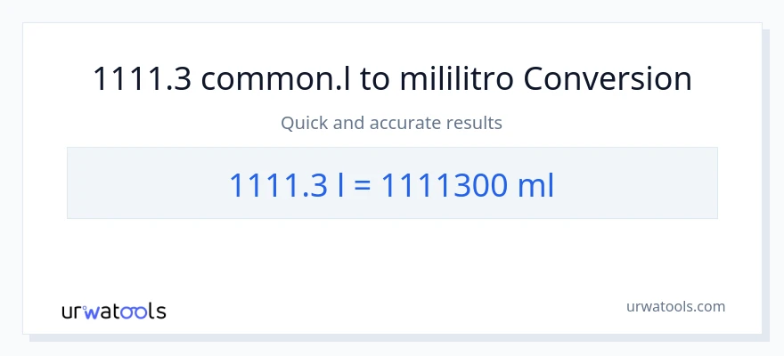 1111.3 Liters patungong mga mililitro na conversion
