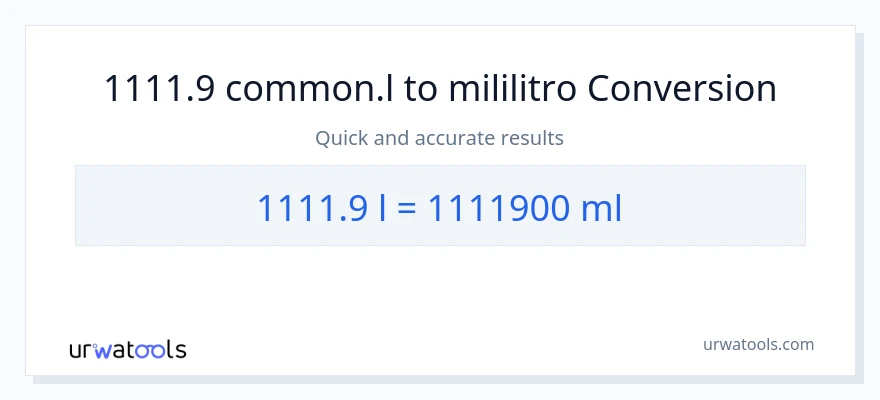 1111.9 Liters patungong mga mililitro na conversion