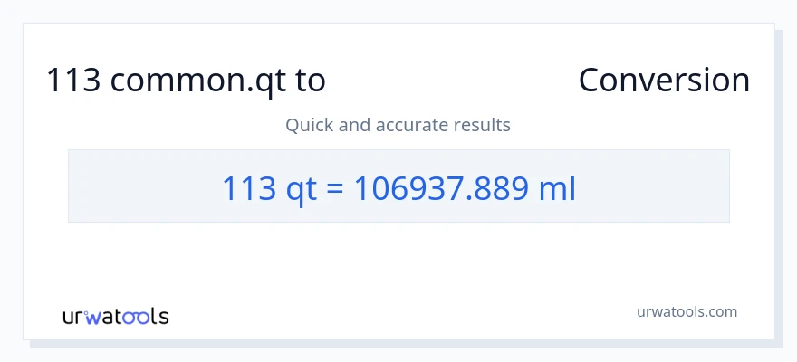 113 Quarts ൽ നിന്ന് മില്ലിലിറ്റർ ലേക്ക് പരിവർത്തനം