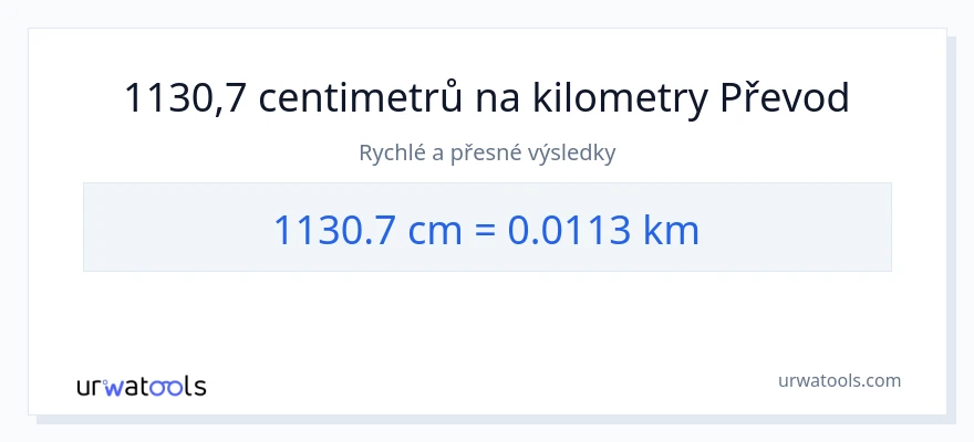 Konverze z Centimetry na kilometry: 1130.7