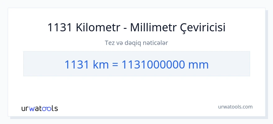 1131 kilometr-dən millimetr-ə çevrilmə