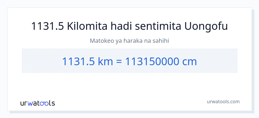 Ubadilishaji wa 1131.5 kilomita hadi Sentimita