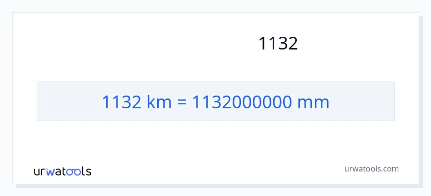 تبدیل 1132 کیلومتر به میلی‌متر