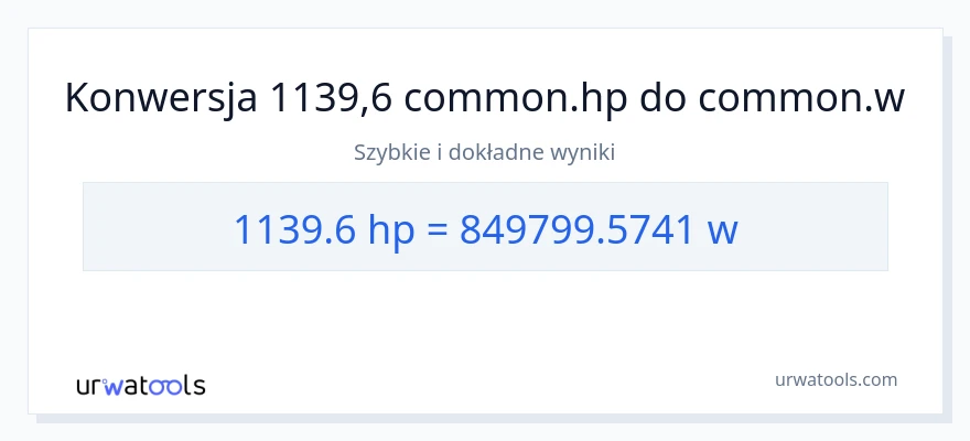 Konwersja 1139.6 moc w koniach mechanicznych do watów