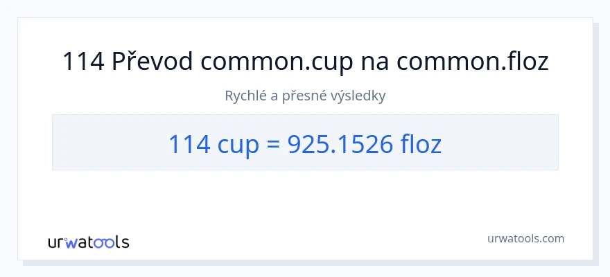 Konverze z šálky na tekuté unce: 114