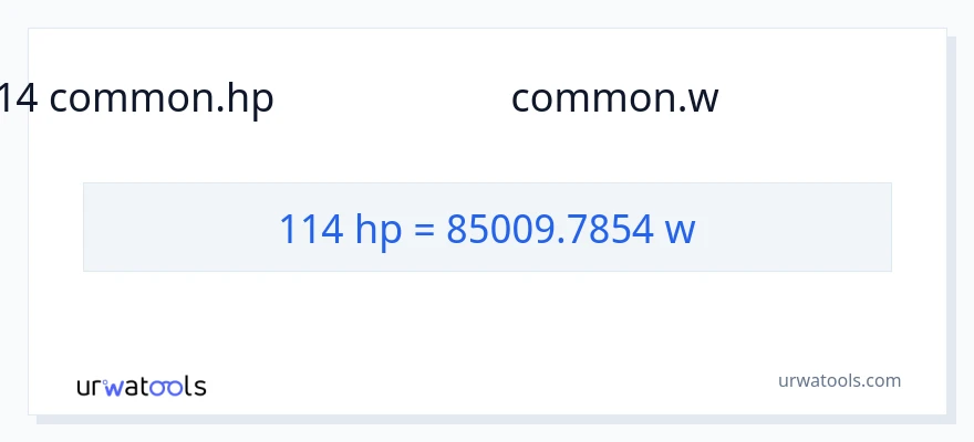 114 குதிரைத்திறன் இலிருந்து வாட்ஸ் வரை மாற்றம்