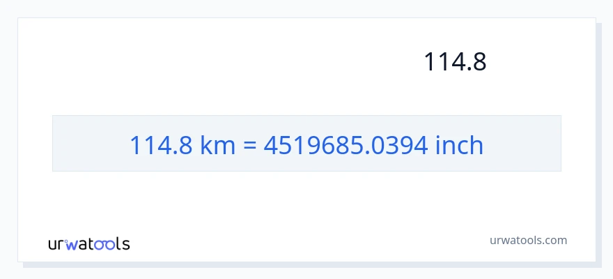 تبدیل 114.8 کیلومتر به اینچ