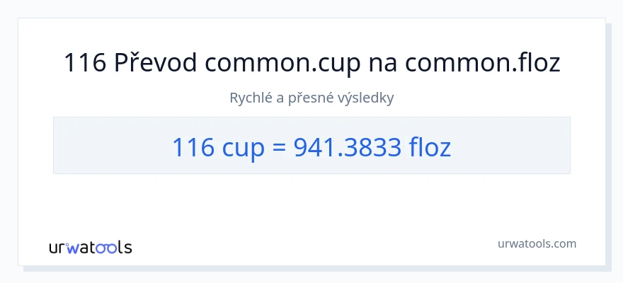 Konverze z šálky na tekuté unce: 116