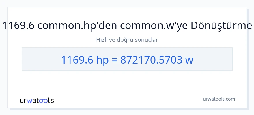 1169.6 beygir gücü'den watt'e dönüşüm
