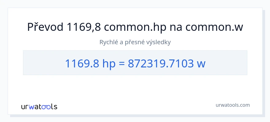 Konverze z koňská síla na watty: 1169.8