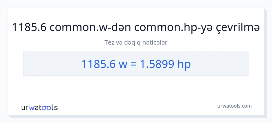 1185.6 vatt-dən at gücü-ə çevrilmə
