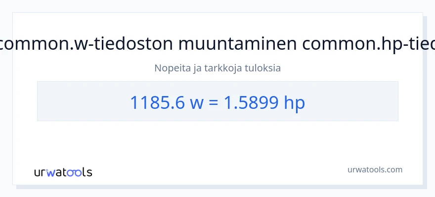 1185.6 wattia - hevosvoimaa muunnos
