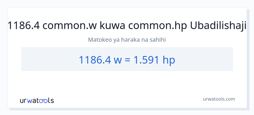 Ubadilishaji wa 1186.4 wati hadi farasi