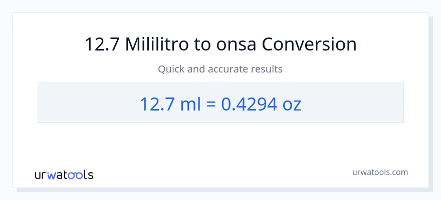 12.7 mga mililitro patungong Mga onsa na conversion