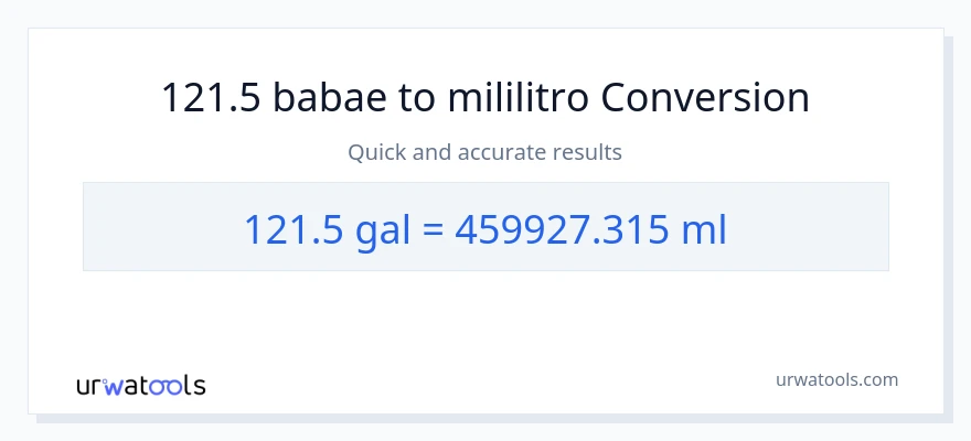 121.5 Mga galon patungong mga mililitro na conversion