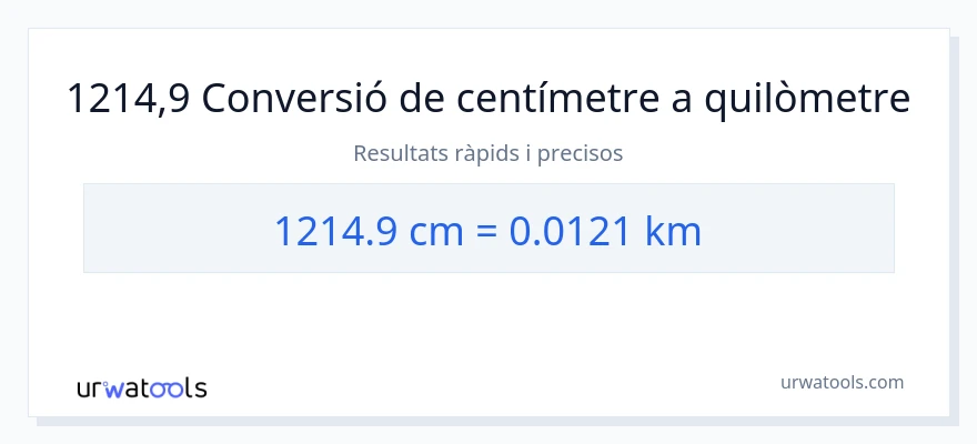 Conversió de 1214.9 Centímetres a quilòmetres