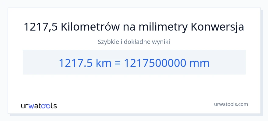 Konwersja 1217.5 kilometrów do milimetry
