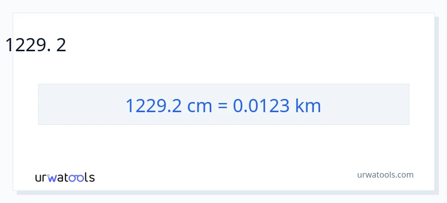 1229.2 സെന്റീമീറ്ററുകൾ ൽ നിന്ന് കിലോമീറ്റർ ലേക്ക് പരിവർത്തനം
