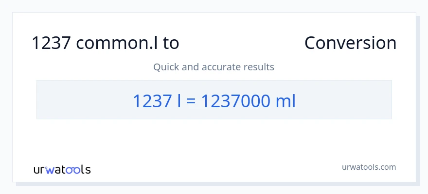 1237 Liters నుండి మిల్లీలీటర్లు కు మార్పిడి