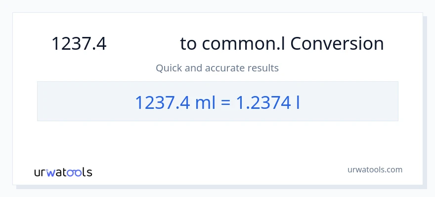 การแปลง 1237.4 มิลลิลิตร เป็น Liters