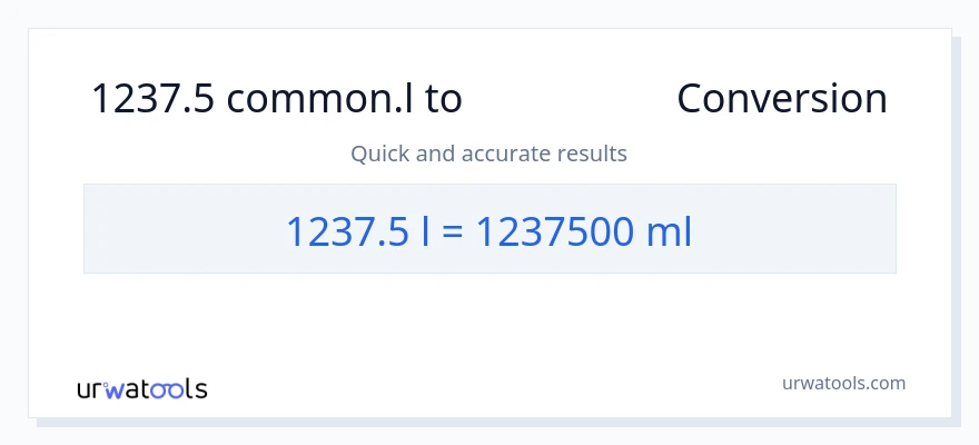 تبدیل 1237.5 Liters به میلی‌لیتر